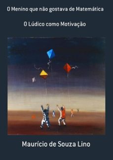 o menino que no gostava de matematica (ebook)-maurício souza de lino-3410001825552