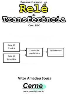 desenvolvendo um relé de transferência com pic (ebook)-vitor amadeu souza-3410002150752
