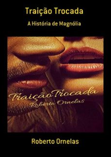 traição trocada (ebook)-roberto ornelas-3410003064652