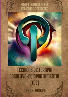 tecnicas de terapia cognitivo-comportamental (tcc) (ebook)-jangalddiery lima de oliveira-3410005782752