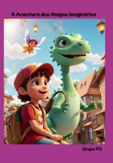 a aventura dos amigos imaginarios (ebook)-grupo pd-3410005844252