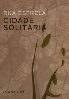 rua estrela, cidade solitaria (ebook)-joana luz-3410006242552