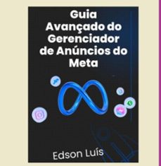 guia avançado do gerenciador de anúncios do meta (ebook)-edson luís-3410006322452