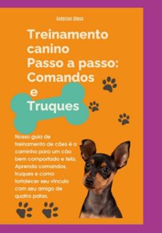 treinamento canino passo a passo: comandos e truques (ebook)-anderson ghesa-3410008855552