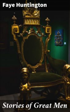 stories of great men (ebook)-faye huntington-4057664623652