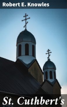 st. cuthbert's (ebook)-robert e. knowles-4064066193652
