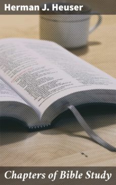 chapters of bible study (ebook)-herman j. heuser-4064066207052
