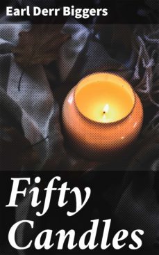fifty candles-earl derr biggers-4064066417352