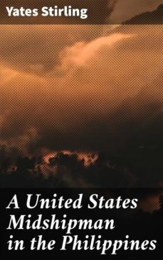 a united states midshipman in the philippines (ebook)-4064066421052