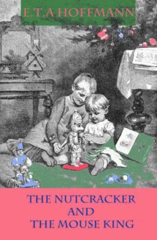 the nutcracker and the mouse king (ebook)-e.t.a. hoffmann-4064066445652