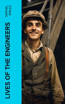 lives of the engineers (ebook)-samuel smiles-4066339555952