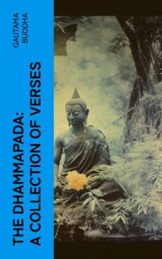 the dhammapada: a collection of verses (ebook)-gautama buddha-4066339568952