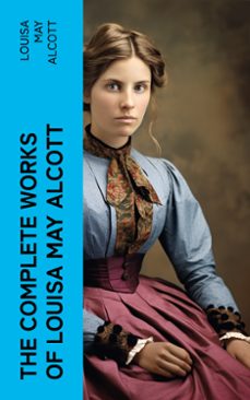 the complete works of louisa may alcott (ebook)-louisa may alcott-4066339574052