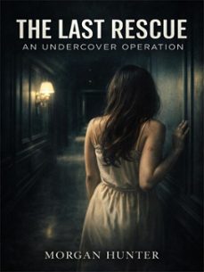 the last rescue: a undercover operation (ebook)-victoria sterling-4069829352352
