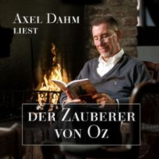 axel dahm liest der zauberer von oz (audiolibro)-axel dahm-4070169433052