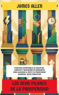 los ocho pilares de la prosperidad (ebook)-james allen-4099994085052