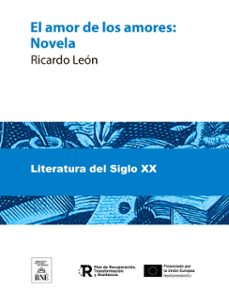 el amor de los amores novela (ebook)-ricardo leon-4099995483352