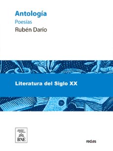 antologia : poesias de ruben dario : precedida de la historia de mis libros (ebook)-ruben dario-4099995485752