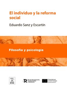 el individuo y la reforma social (ebook)-eduardo sanz y escartín-4099995625752