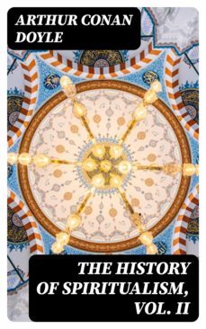 the history of spiritualism, vol. ii (ebook)-8596547102052