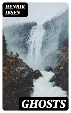 ghosts (ebook)-henrik ibsen-8596547169352