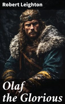 olaf the glorious (ebook)-robert leighton-8596547655152