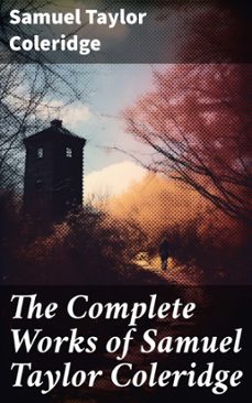 the complete works of samuel taylor coleridge (ebook)-samuel taylor coleridge-8596547679752