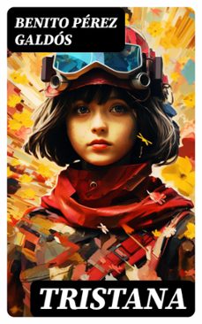tristana (ebook)-benito perez galdos-8596547719052