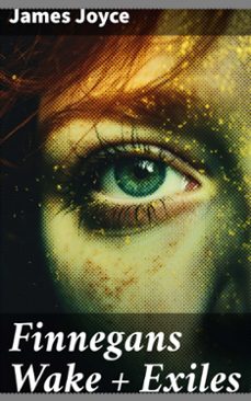 finnegans wake + exiles (ebook)-james joyce-8596547792352