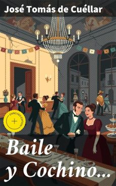 baile y cochino... (ebook)-jose tomas de cuellar-8596547816652