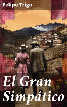 el gran simpatico (ebook)-felipe trigo-8596547819752