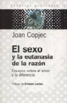 el sexo y la eutanasia de la razon-joan copjec-9789501265552