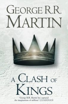 a clash of kings: book 2 of a song of ice and fire-george r.r. martin-9780007459452
