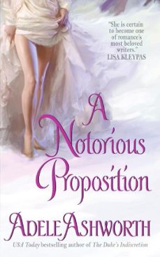 notorious proposition, a (ebook)-adele ashworth-9780061736452