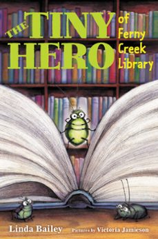 the tiny hero of ferny creek library (ebook)-linda bailey-9780062440952