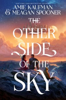 the other side of the sky (ebook)-amie kaufman-meagan spooner-9780062893352