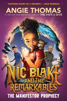 nic blake and the remarkables: the manifestor prophecy (ebook)-angie thomas-9780063225152