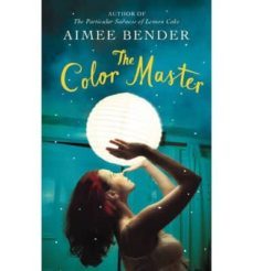 the color master-aimee bender-9780099559252