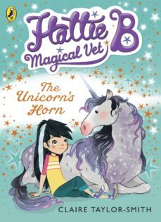 hattie b, magical vet: the unicorn's horn (book 2) (ebook)-claire taylor smith-9780141344652