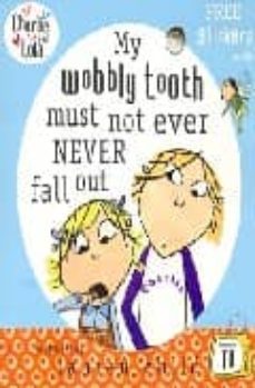charlie and lola: my wobbly tooth must not ever never fall out-9780141500652