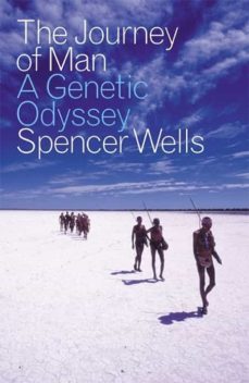 the journey of man (ebook)-spencer wells-9780141933252