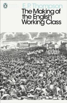 the making of the english working class-9780141976952