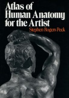 atlas of human anatomy for the artist-stephen rogers peck-9780195030952