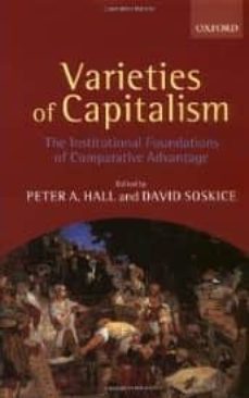 varieties of capitalism: the institutional foundations of compara tive advantage-9780199247752