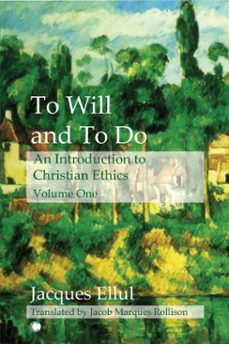 to will and to do vol i (ebook)-jacques ellul-9780227179352