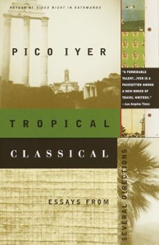 tropical classical (ebook)-pico iyer-9780307764652
