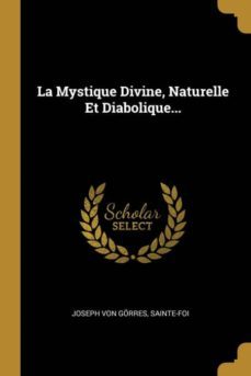 la mystique divine naturelle et diabolique-9780341108252