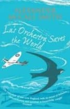 Ebook LA S ORCHESTRA SAVES THE WORLD EBOOK de ALEXANDER MCCALL