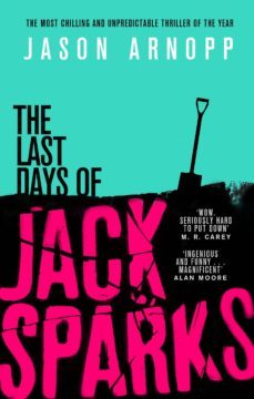 the last days of jack sparks-9780356506852