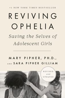 reviving ophelia 25th anniversary edition (ebook)-mary pipher-sara gilliam-9780525537052